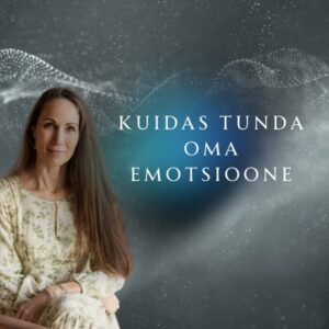 Kuidas tunda emotsioone?